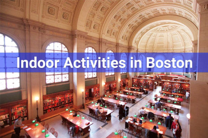 7 Best Indoor Activities in Boston for kids, adults and families