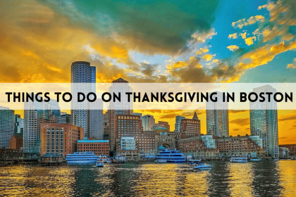 Things to do on Thanksgiving in Boston: A Festive Guide to the City