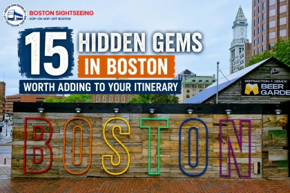 15 Hidden Gems in Boston Worth Adding to Your Itinerary