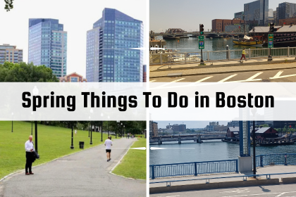 Spring Things To Do in Boston | Boston Sightseeing