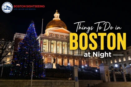 Things To Do in Boston at Night